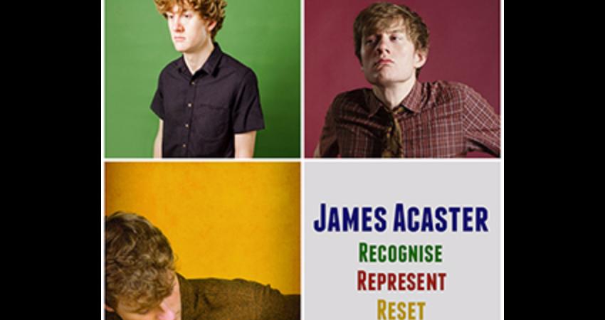 JAMES ACASTER – THE TRELOGY RECOGNISE, REPRESENT & RESET