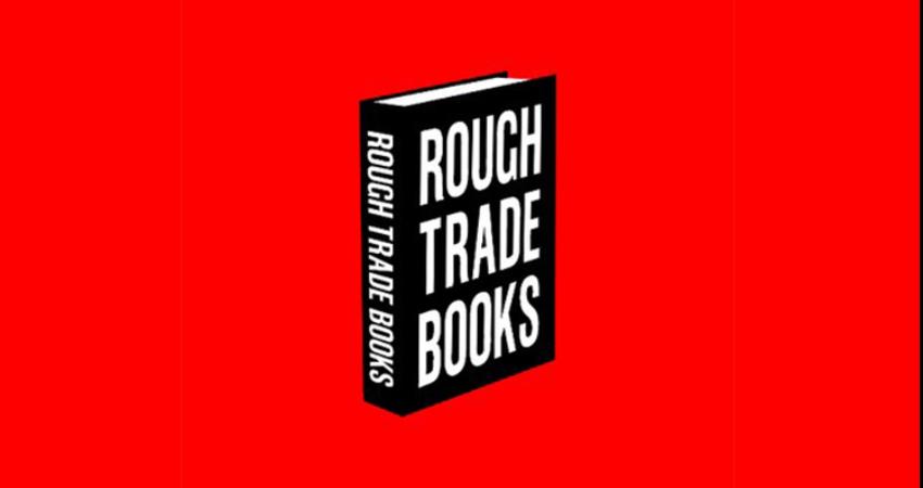 ROUGH TRADE BOOKS SHOWCASE