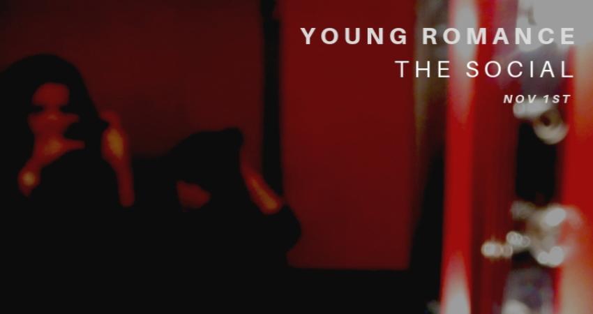 YOUNG ROMANCE - THE SOCIAL
