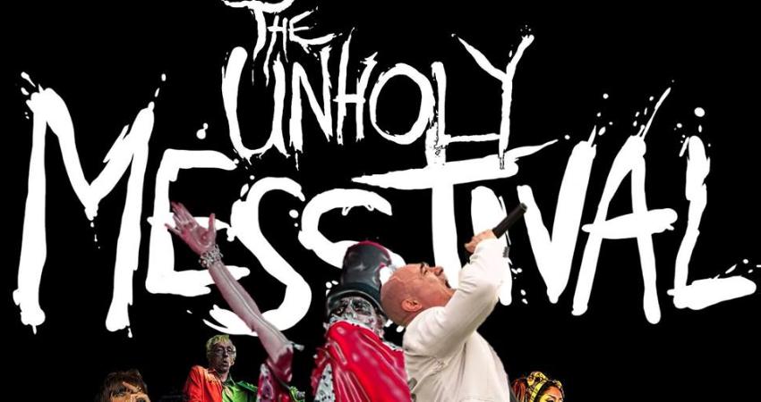 THE UNHOLY MESSTIVAL : ANOTHER FINE MESS