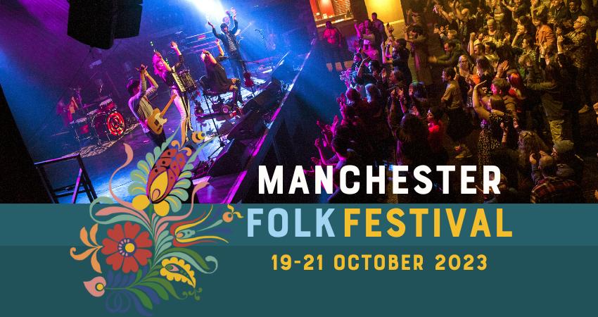 Manchester Folk Festival 2023