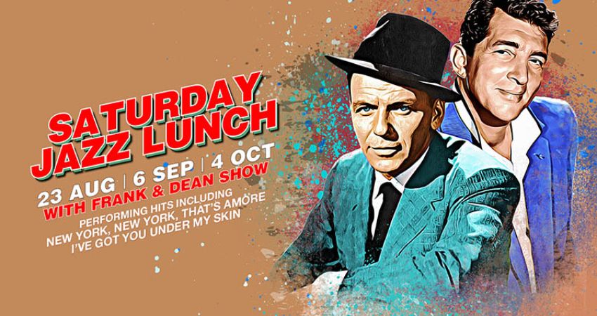 SATURDAY JAZZ LUNCH | FRANK & DEAN 