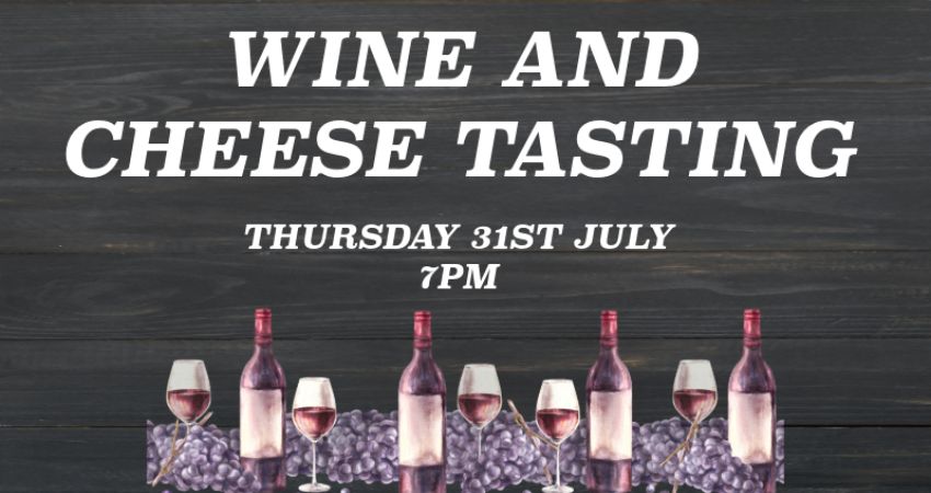 WINE AND CHEESE TASTING 