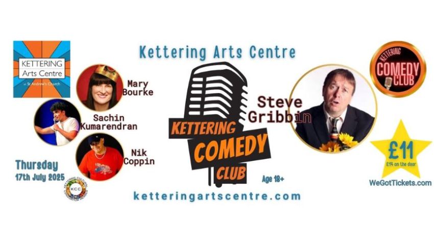 KETTERING COMEDY CLUB - HEADLINER STEVE GRIBBIN 