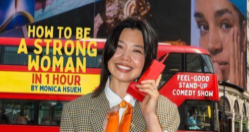 HOW TO BE A STRONG WOMAN IN ONE HOUR - A STAND-UP COMEDY SHOW BY MONICA HSUEH 