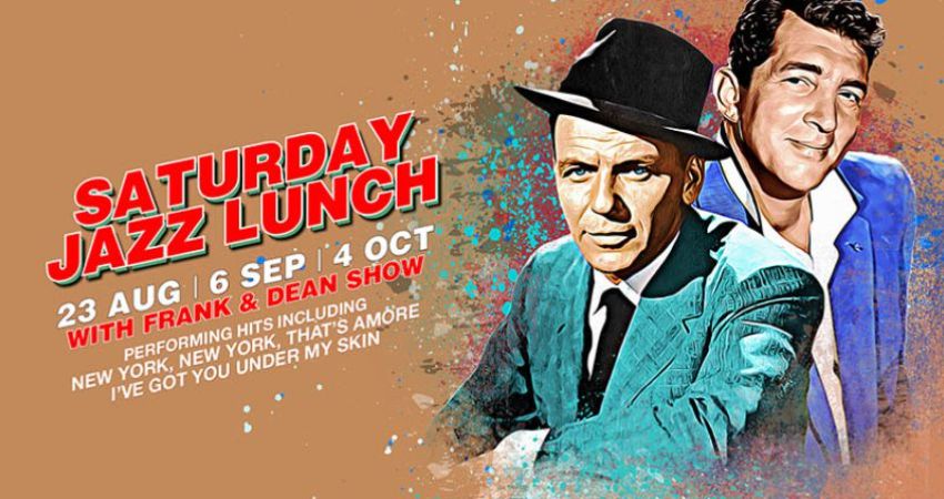 SATURDAY JAZZ LUNCH | FRANK & DEAN 
