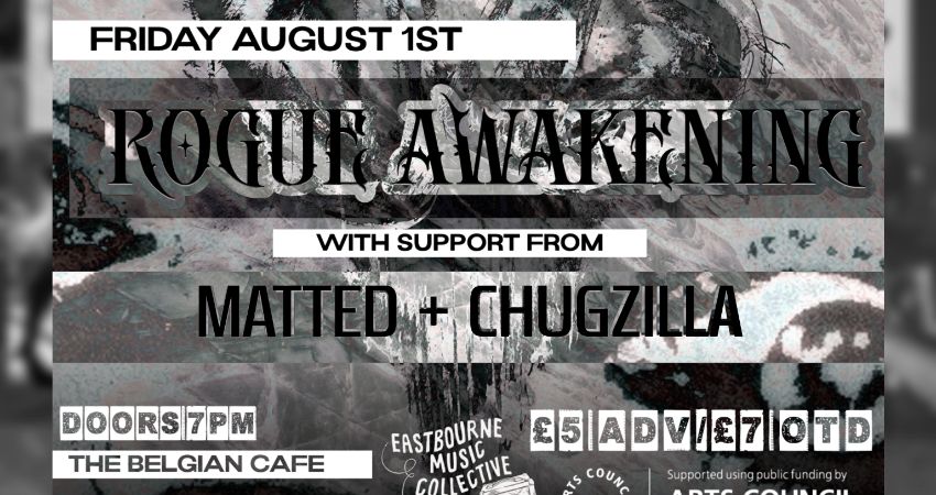 ROGUE AWAKENING - AUGUST 1ST @THE BELGIAN CAFE
