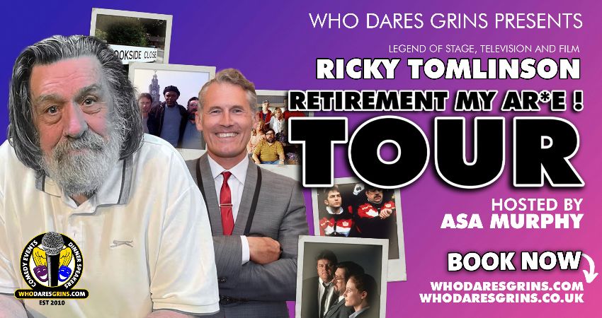 RICKY TOMLINSON - RETIREMENT TOUR MY AR*E!! 