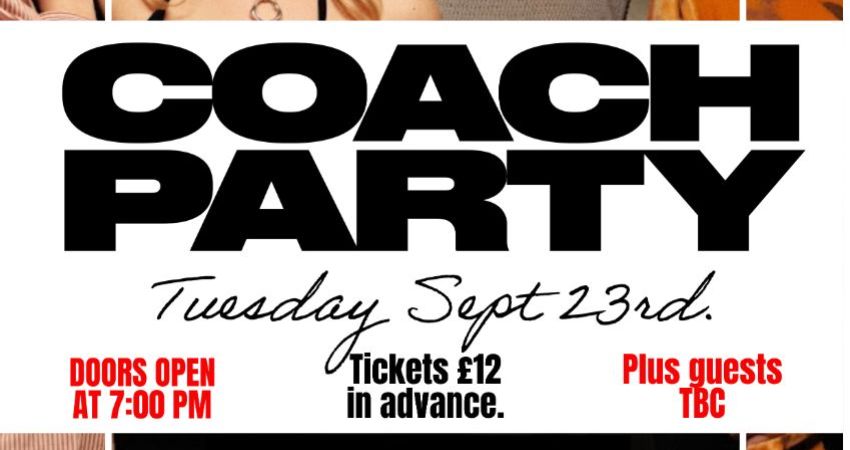 The SHINDIG and The Vault presents: Coach Party