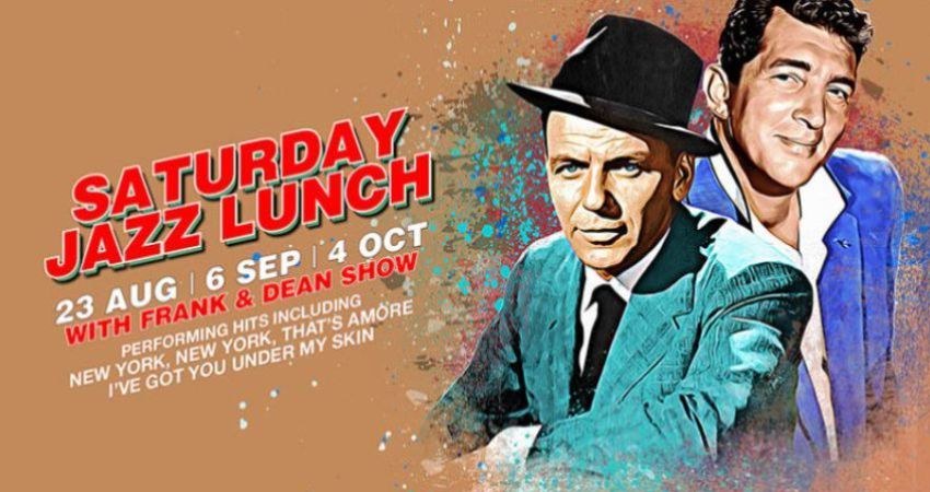 SATURDAY JAZZ LUNCH | FRANK & DEAN 
