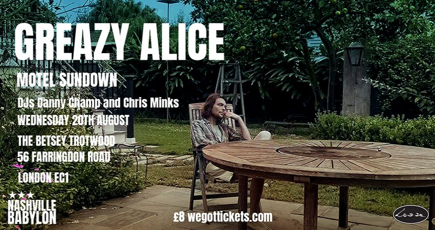 NASHVILLE BABYLON PRESENTS GREAZY ALICE 
