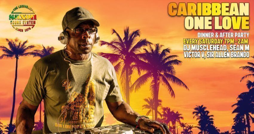 DJ NIGHTS: CARIBBEAN ONE LOVE PARTY WITH SAXON SOUND DJS 