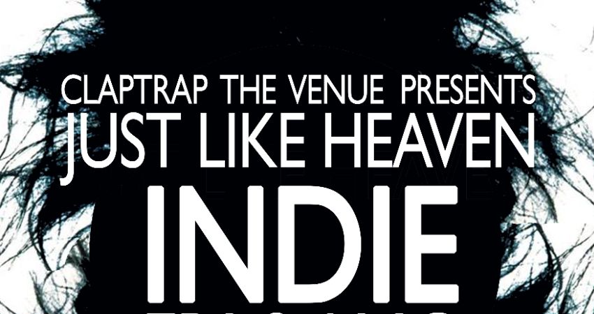 JUST LIKE HEAVEN - INDIE DISCO 