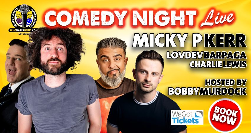 COMEDY NIGHT LIVE WITH HEADLINER MICKY P KERR 