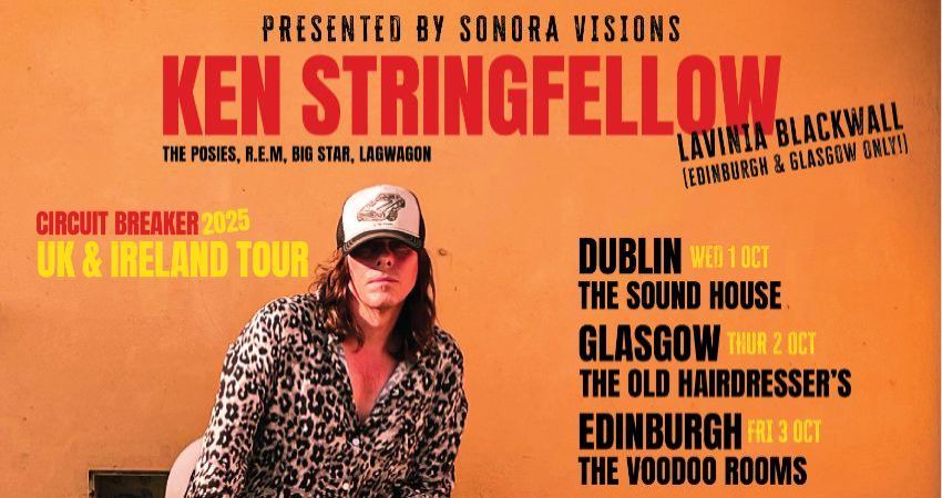 KEN STRINGFELLOW´S CIRCUIT BREAKER 2025 UK & IRELAND TOUR (GLASGOW) 
