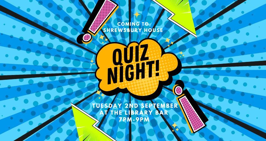 Shrewsbury House Quiz Night