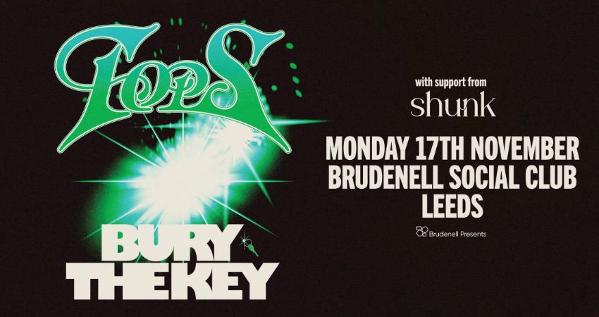 TOPS - BURY THE KEY TOUR 
