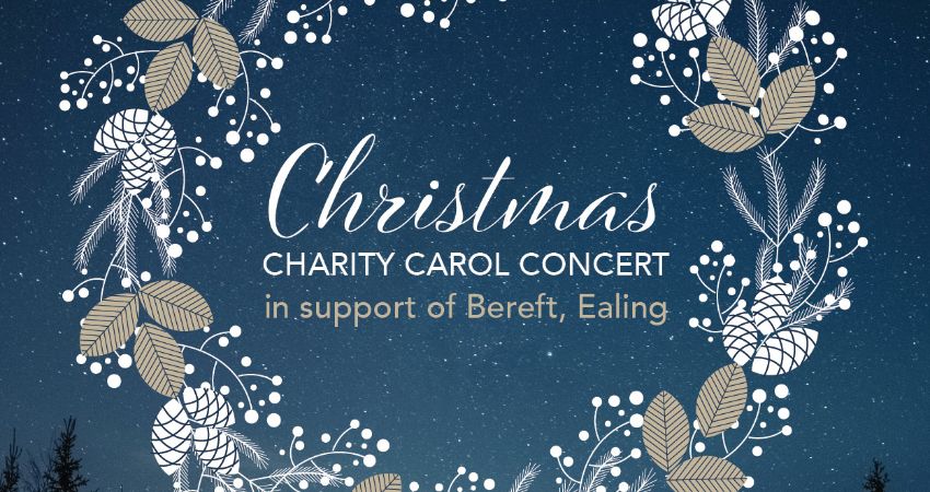 CHARITY CAROL CONCERT IN SUPPORT OF BEREFT 