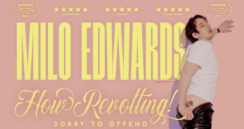 CARDIFF - Milo Edwards: How Revolting! Sorry to Offend 