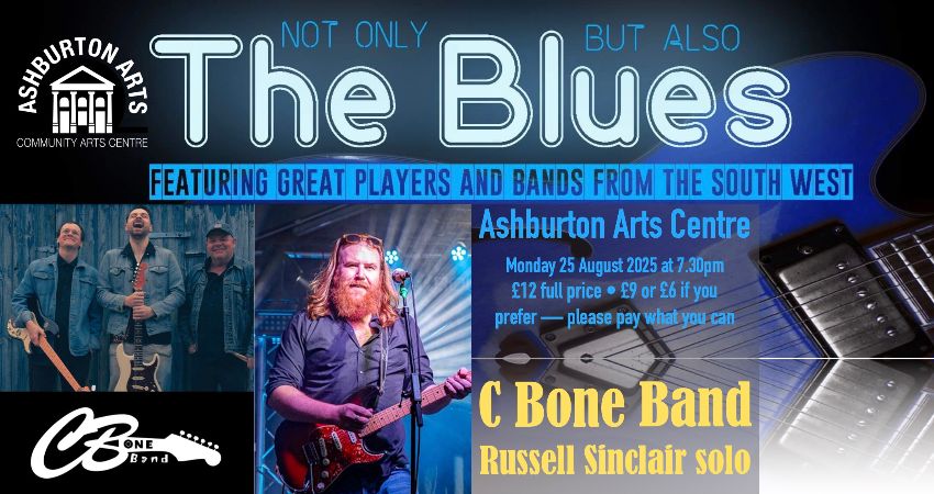 NOT ONLY BUT ALSO THE BLUES: C BONE BAND / RUSSELL SINCLAIR 
