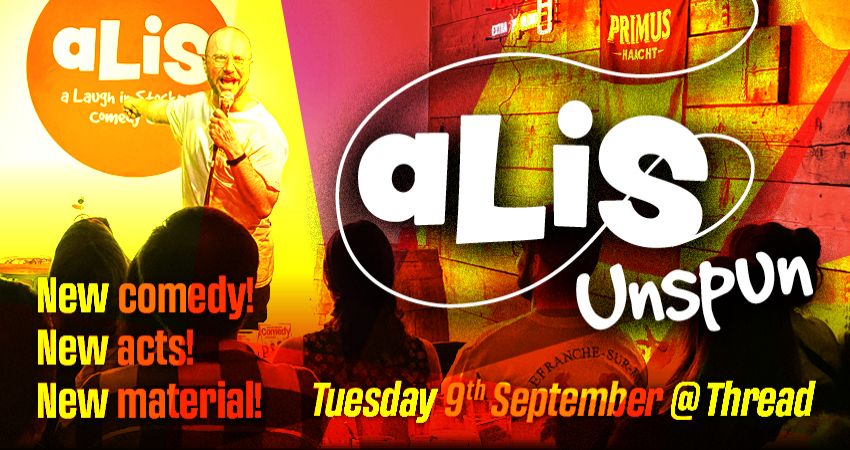 aLiS Unspun comedy night 