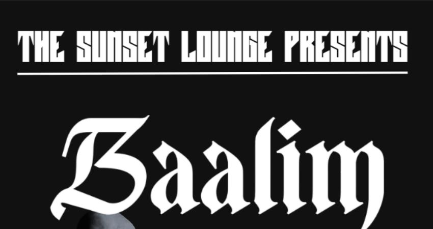 The Sunset Lounge Presents: Baalim