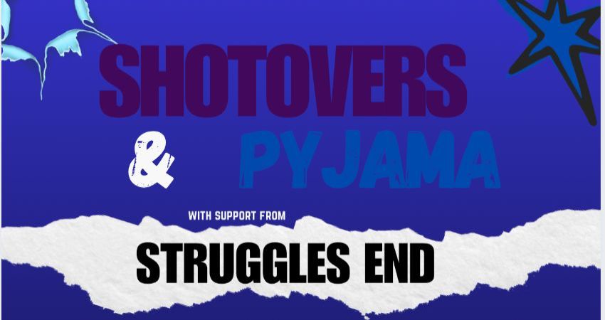 SHOTOVERS + PYJAMA @THE BULLINGDON 5th OCTOBER