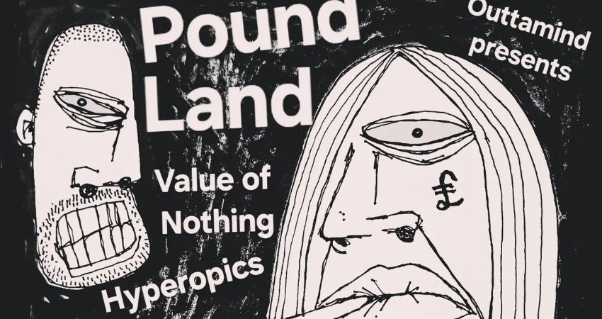 OMP: Pound Land, Value of Nothing & Hyperopics at Dubrek Studios