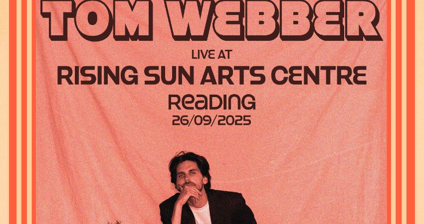 TOM WEBBER AT THE RISING SUN ARTS CENTRE,READING 