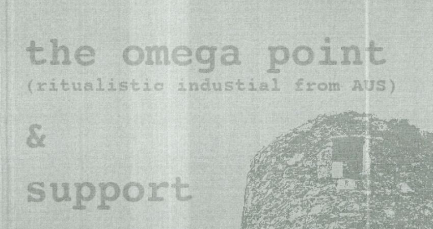 THE OMEGA POINT + SUPPORT TBC 