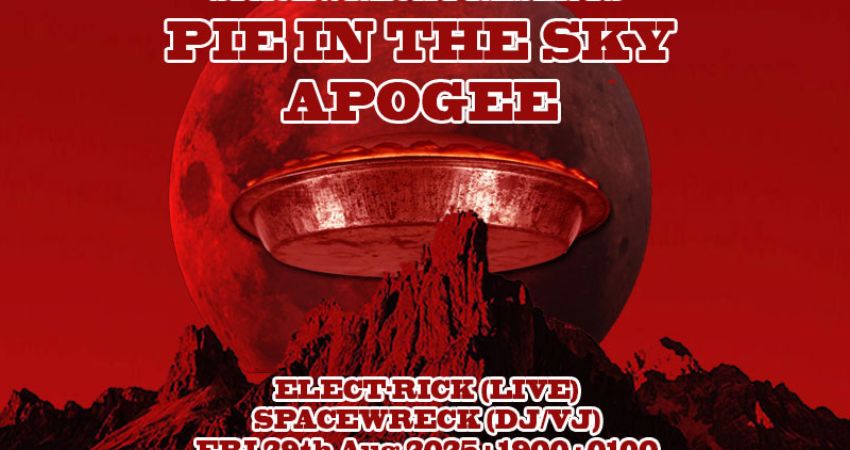 Spacewreck Presents PIE IN THE SKY: APOGEE 