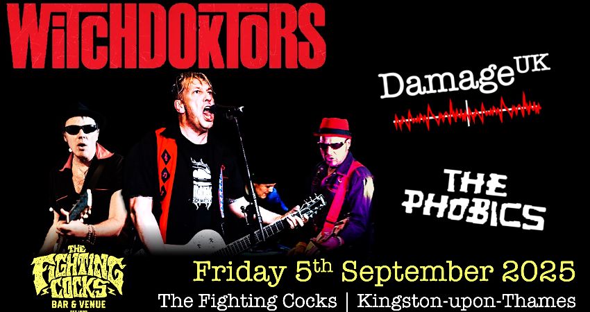 WitchDoktors with Damage UK & The Phobics at the Fighting Cocks Kingston 