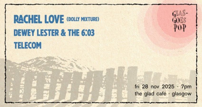 Rachel Love + Dewey Lester & the 6:03 + TELECOM 