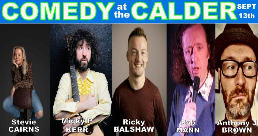 Comedy at the Calder Sept '25 starring Micky P Kerr & Ricky Balshaw