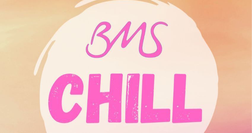 BMS CHILL: 0-13 YRS