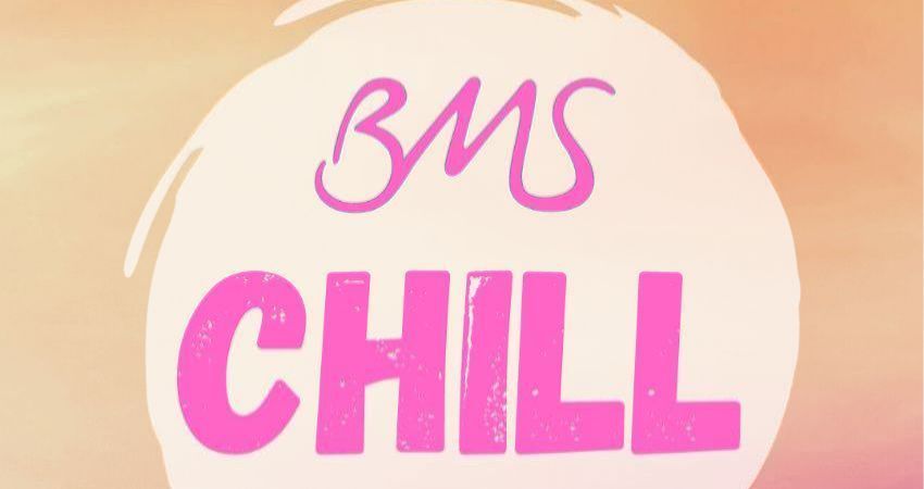 BMS CHILL: 14YRS+ (INCL. ADULTS) 
