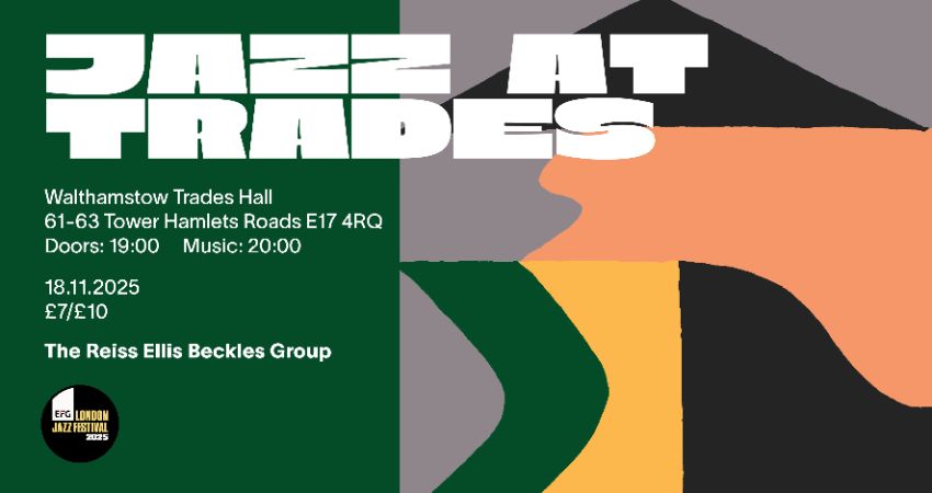 Jazz at Trades, London Jazz Festival Special, 18th November
