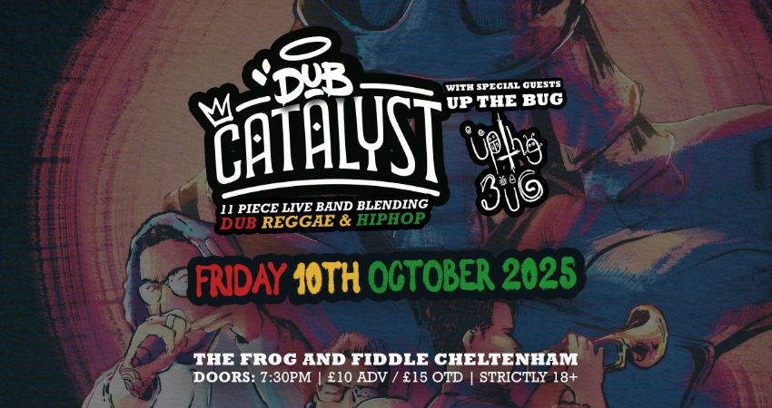 DUB CATALYST LIVE AT THE FROG AND FIDDLE 