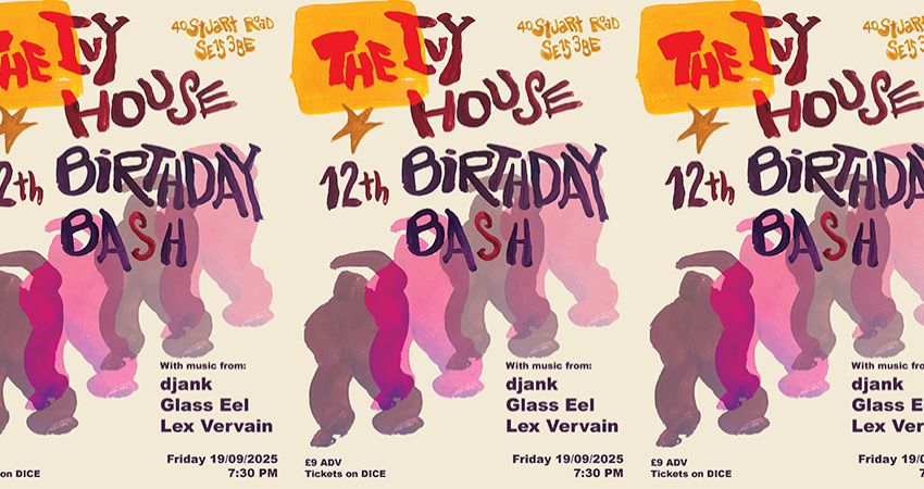 The Ivy House 12th Bithday Bash (Night 1)