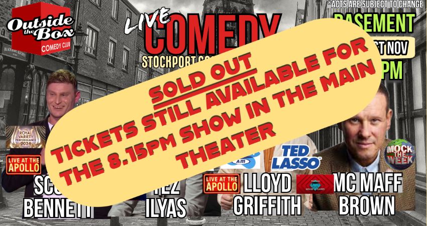 OUTSIDE THE BOX COMEDY CLUB (BASEMENT 7.15pm) - TRIPLE HEADLINER SPECIAL - 1ST NOVEMBER