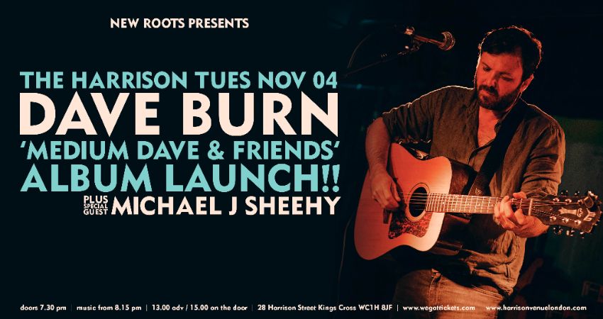 Dave Burn: 'Medium Dave & Friends' Album Launch!! 