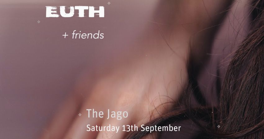 Euth + friends @ The Jago