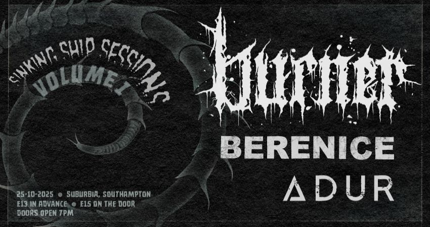 SINKING SHIP SESSIONS VOLUME I: BURNER - BERENICE - ADUR 