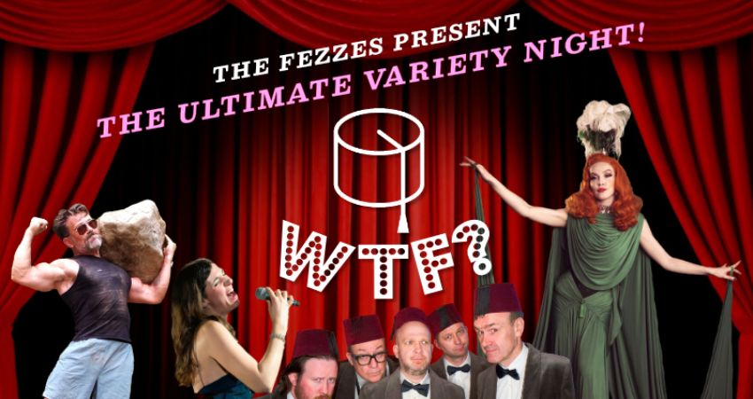 The Fezzes Present: WTF? 