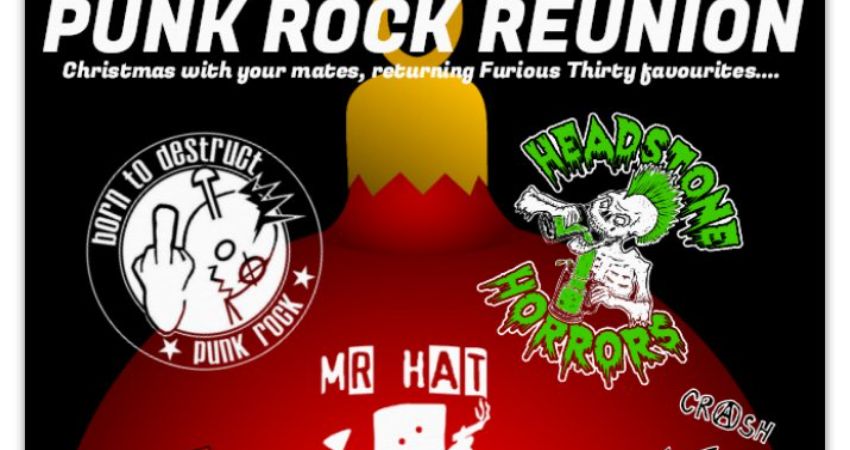 The Furious Thirty Presents.......PUNK ROCK REUNION