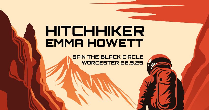 Hitchhiker + Emma Howett at Spin The Black Circle Worcester
