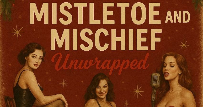 Mistletoe & Mischief Unwrapped