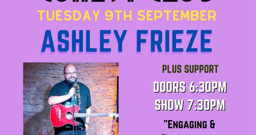 Telford Comedy Club with Ashley Frieze 