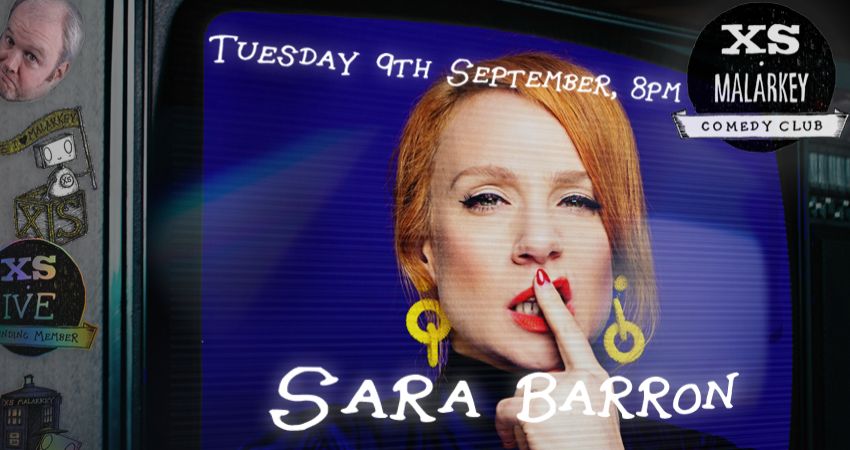 XS Malarkey with Sara Barron 