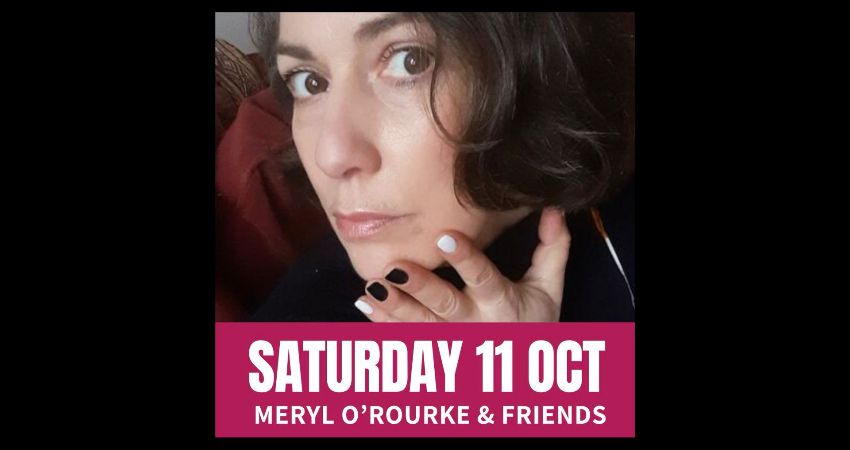 Saturday Comedy with Meryl O'Rourke & Friends 